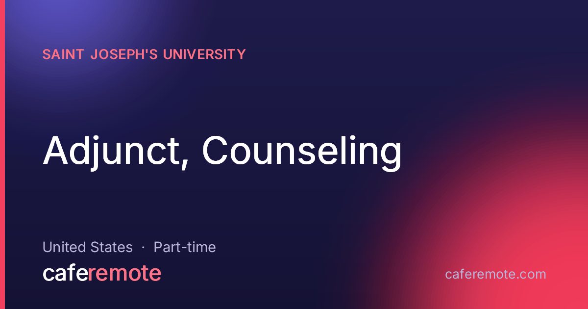 Adjunct, Counseling at Saint Joseph's University — remote job on CafeRemote