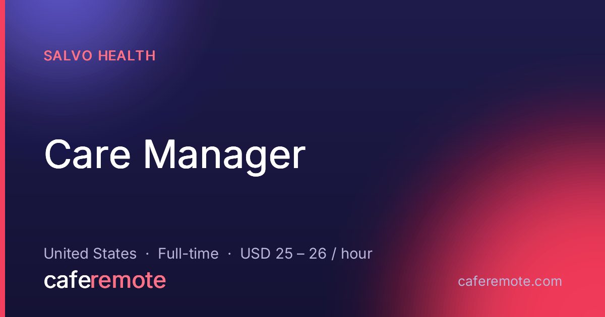 Care Manager at Salvo Health — remote job on CafeRemote
