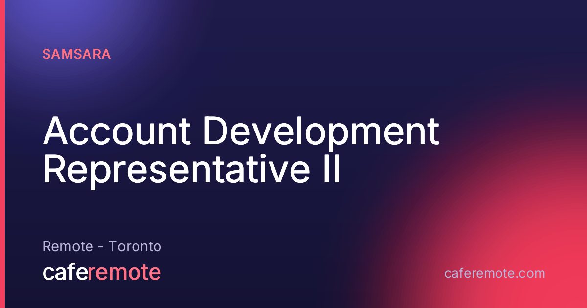 Account Development Representative II at Samsara — remote job on CafeRemote