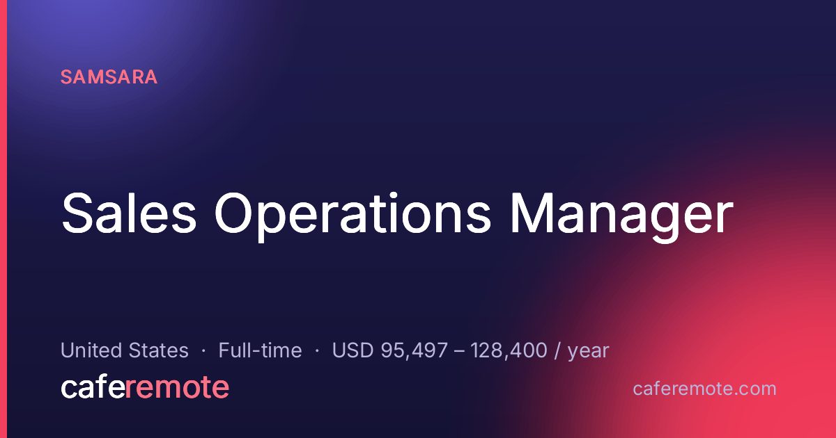 Sales Operations Manager at Samsara — remote job on CafeRemote