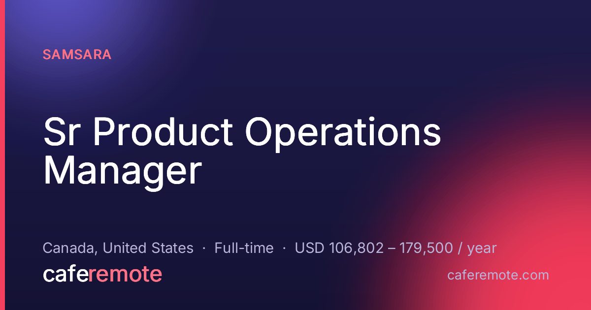 Sr Product Operations Manager at Samsara — remote job on CafeRemote