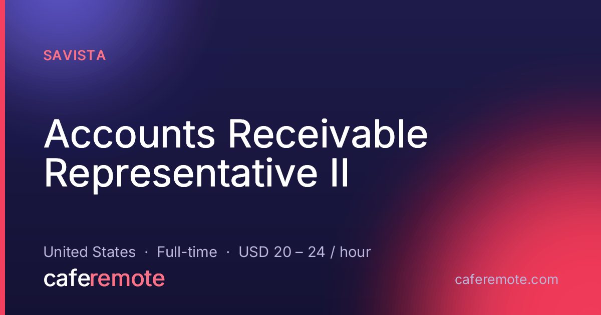 Accounts Receivable Representative II at Savista — remote job on CafeRemote
