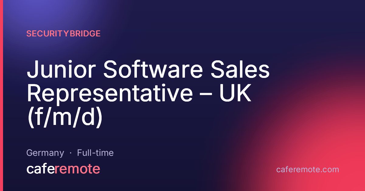Junior Software Sales Representative – UK (f/m/d) at SecurityBridge — remote job on CafeRemote