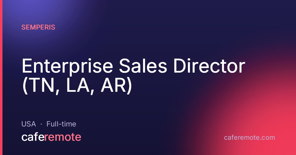 Enterprise Sales Director (TN, LA, AR) at Semperis — remote job on CafeRemote
