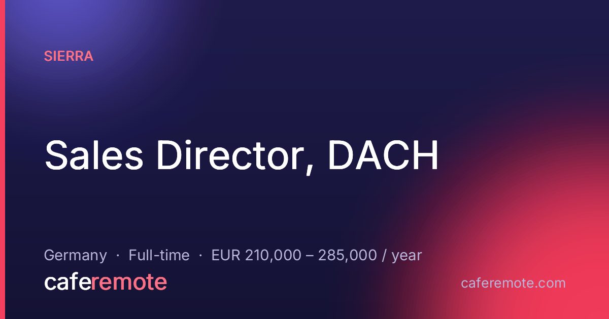 Sales Director, DACH at Sierra — remote job on CafeRemote