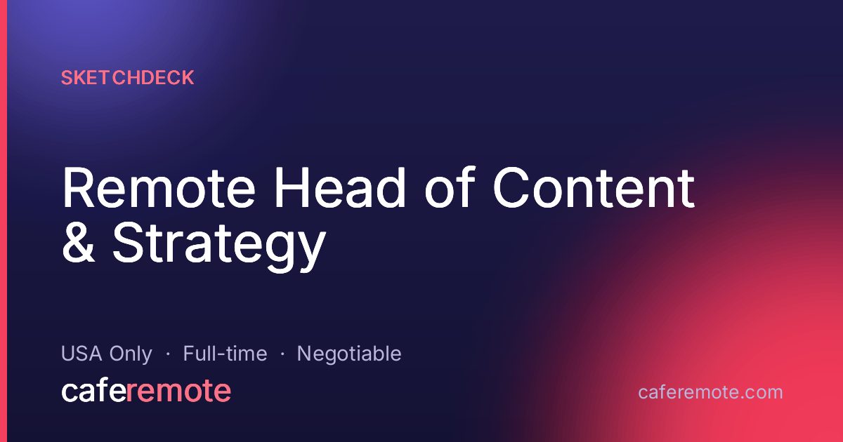 Remote Head of Content & Strategy at SketchDeck — remote job on CafeRemote