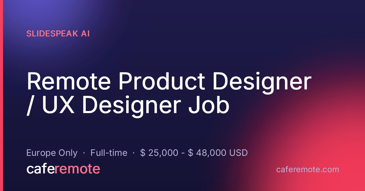 Remote Product Designer / UX Designer Job at SlideSpeak AI — remote job on CafeRemote