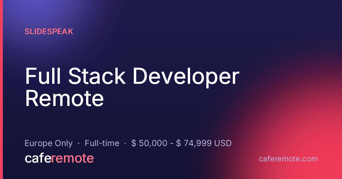 Full Stack Developer Remote at SlideSpeak — remote job on CafeRemote