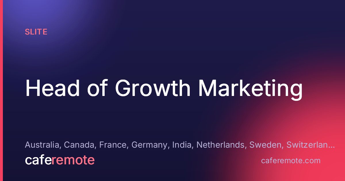 Head of Growth Marketing at Slite — remote job on CafeRemote