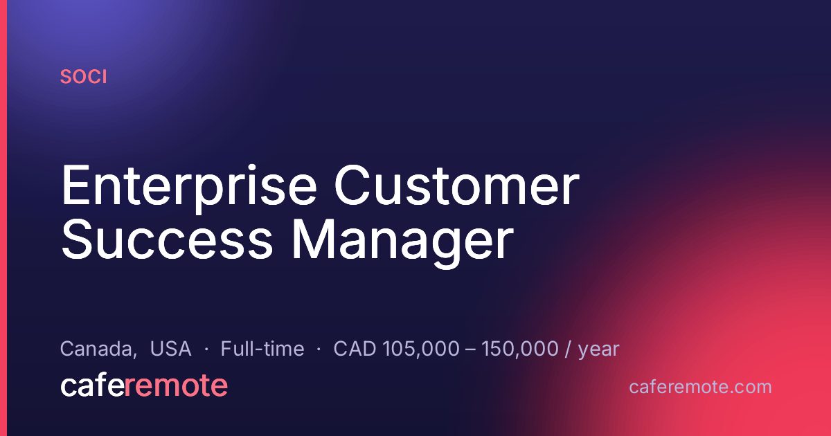 Enterprise Customer Success Manager at SOCi — remote job on CafeRemote