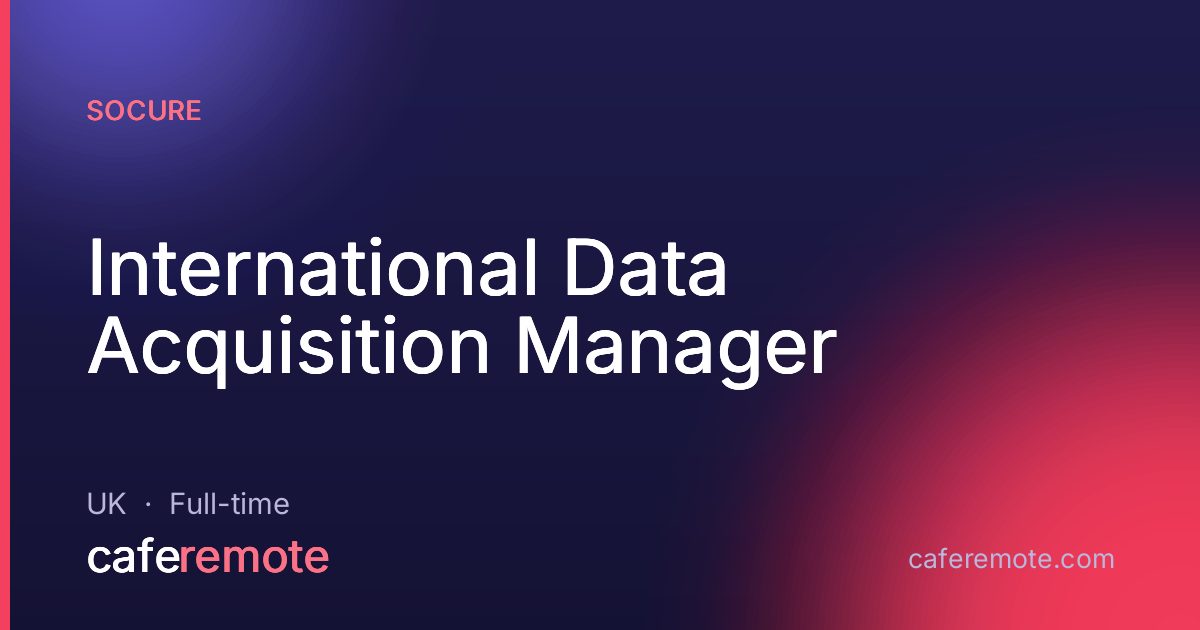 International Data Acquisition Manager at Socure — remote job on CafeRemote