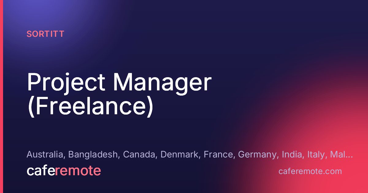 Project Manager (Freelance) at Sortitt — remote job on CafeRemote
