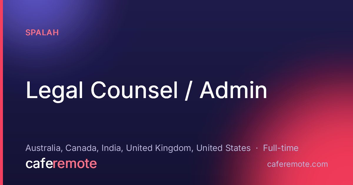 Legal Counsel / Admin at Spalah — remote job on CafeRemote
