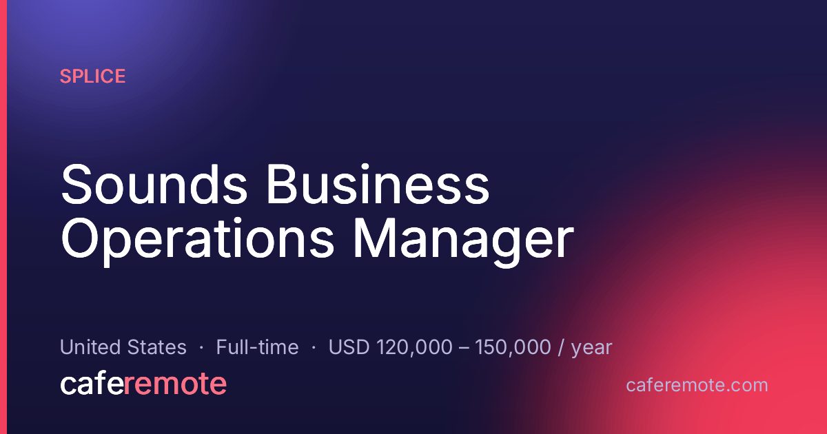 Sounds Business Operations Manager at Splice — remote job on CafeRemote