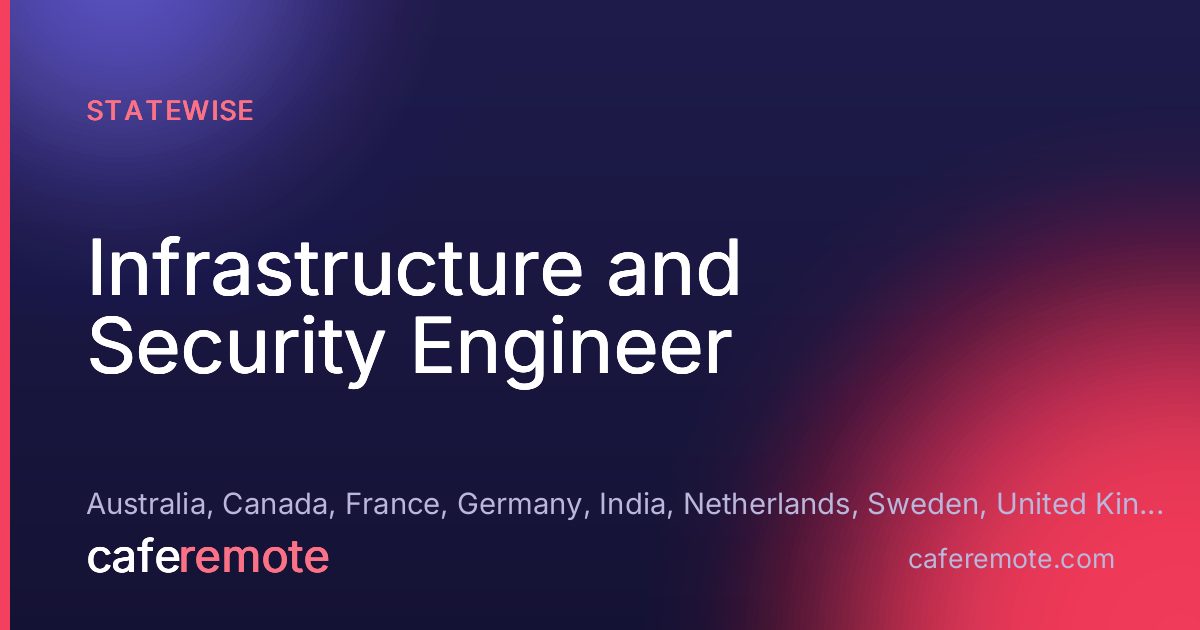 Infrastructure and Security Engineer at Statewise — remote job on CafeRemote