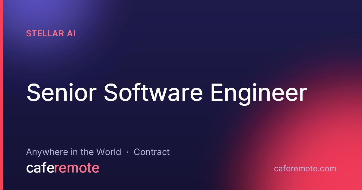 Senior Software Engineer at Stellar AI — remote job on CafeRemote