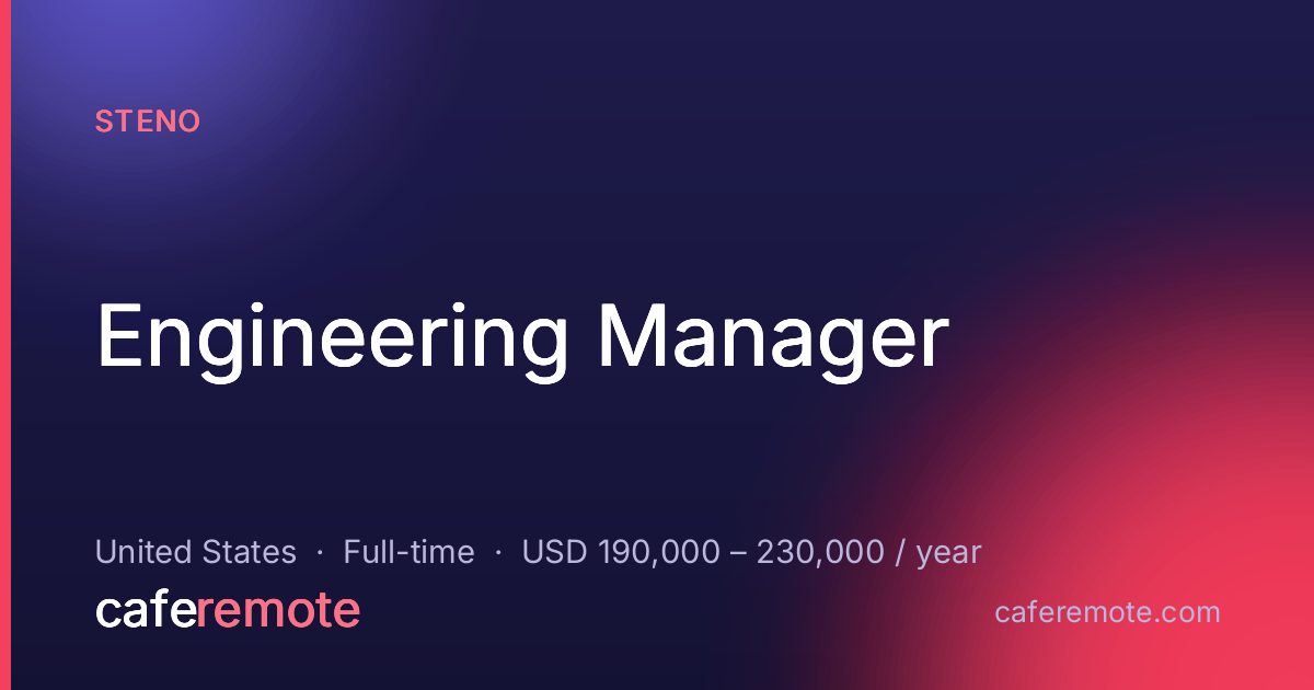 Engineering Manager at Steno — remote job on CafeRemote