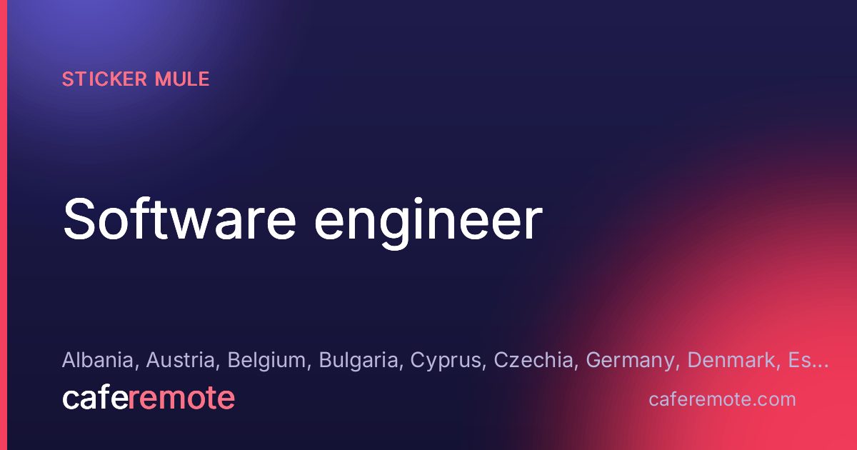 Software engineer at Sticker Mule — remote job on CafeRemote
