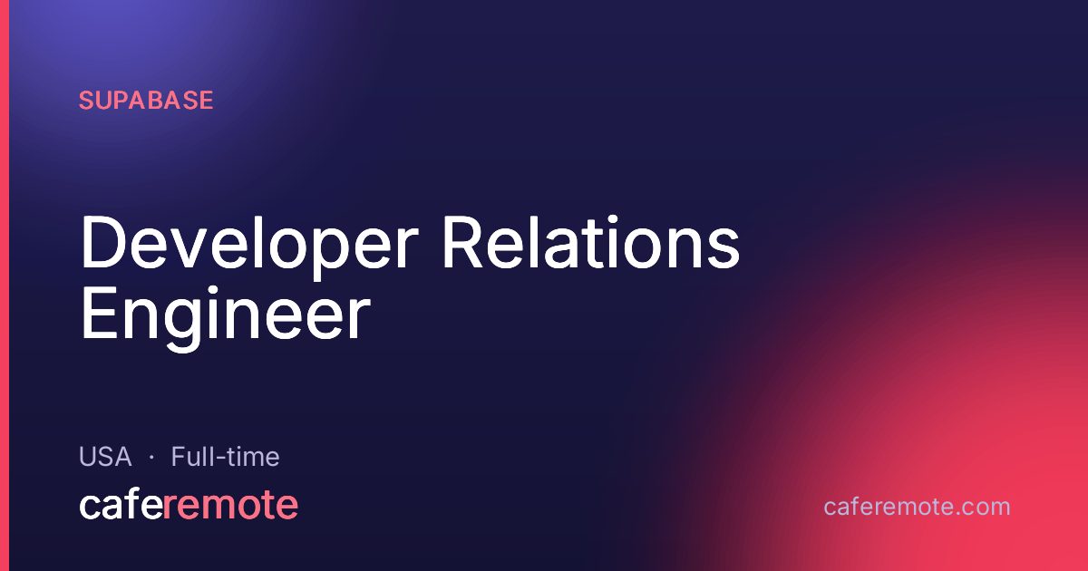Developer Relations Engineer at Supabase — remote job on CafeRemote