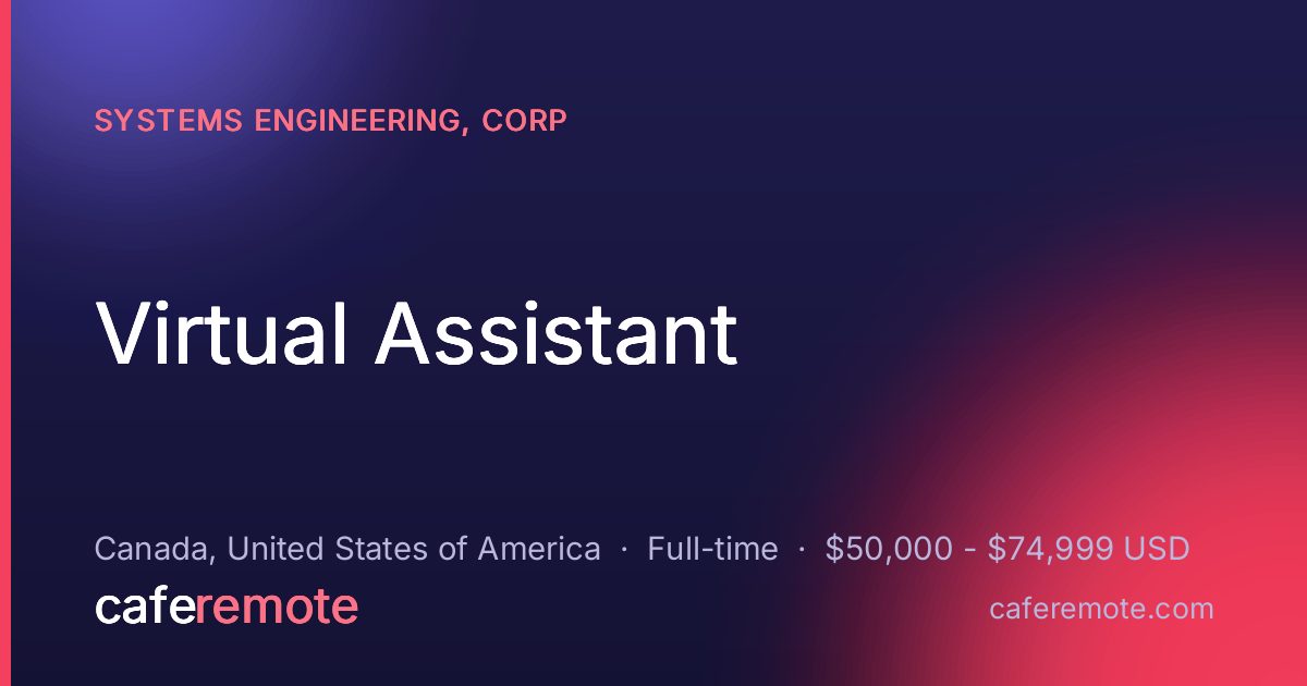 Virtual Assistant at Systems Engineering, Corp — remote job on CafeRemote