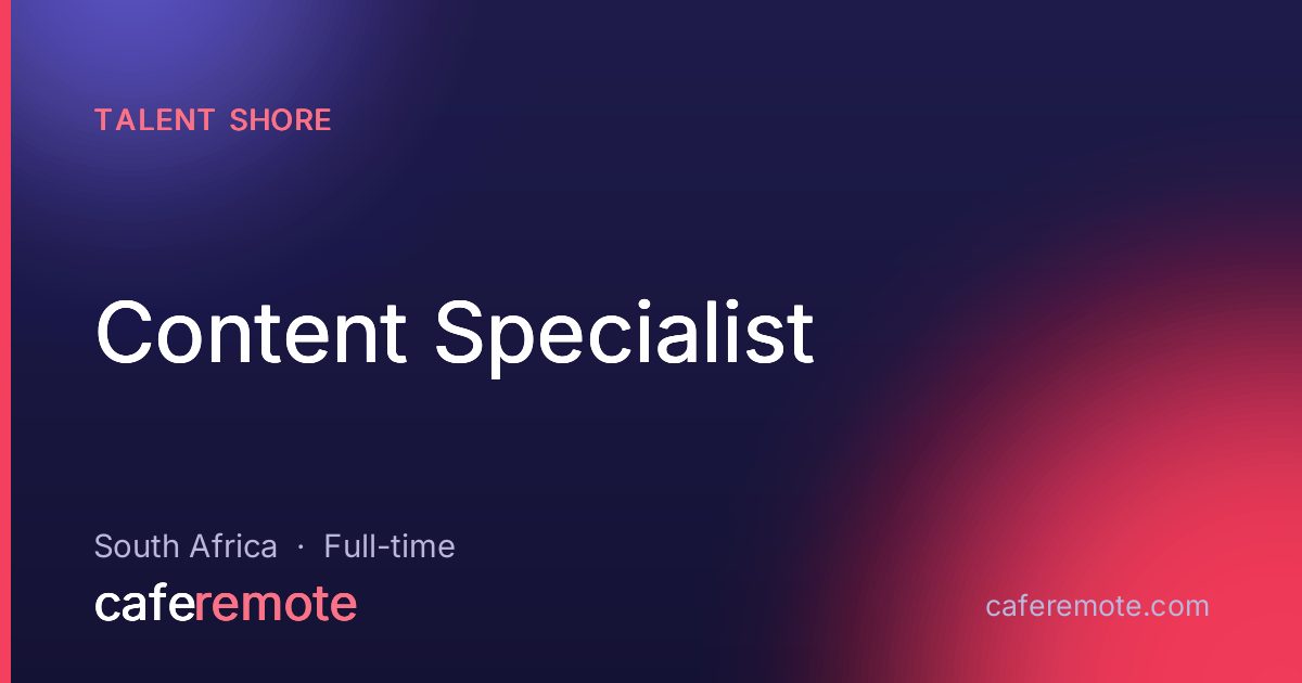 Content Specialist at Talent Shore — remote job on CafeRemote