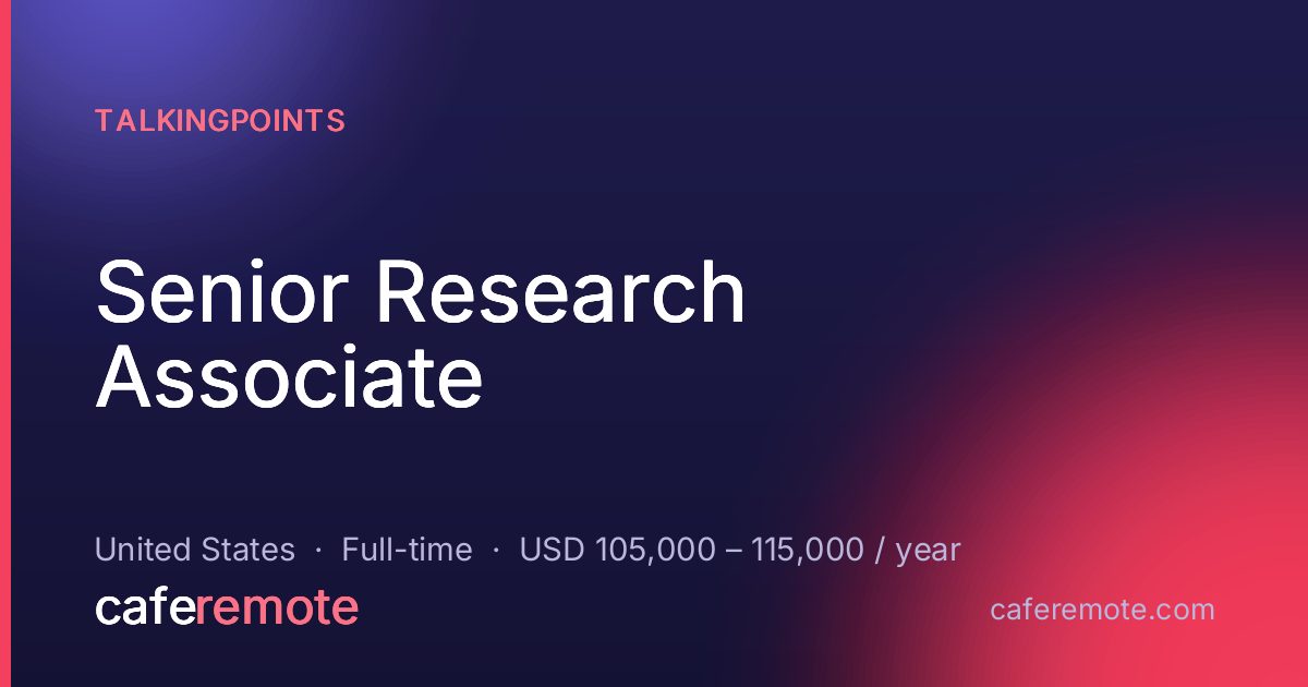 Senior Research Associate at TalkingPoints — remote job on CafeRemote