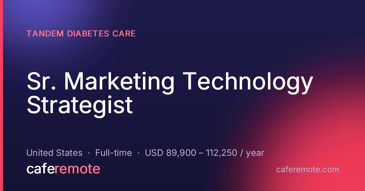 Sr. Marketing Technology Strategist at Tandem Diabetes Care — remote job on CafeRemote