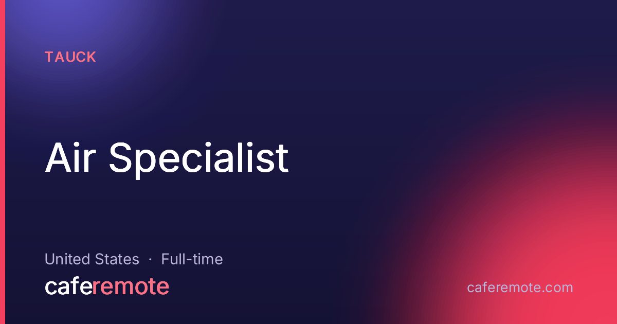 Air Specialist at Tauck — remote job on CafeRemote