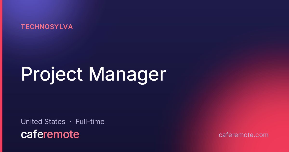 Project Manager at Technosylva — remote job on CafeRemote