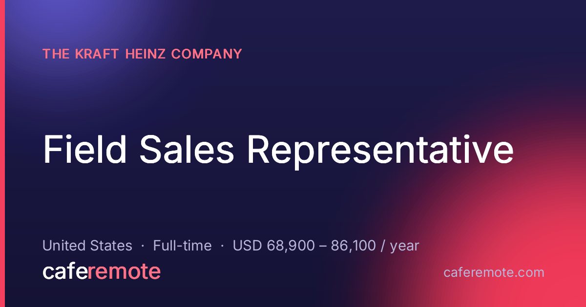 Field Sales Representative at The Kraft Heinz Company — remote job on CafeRemote