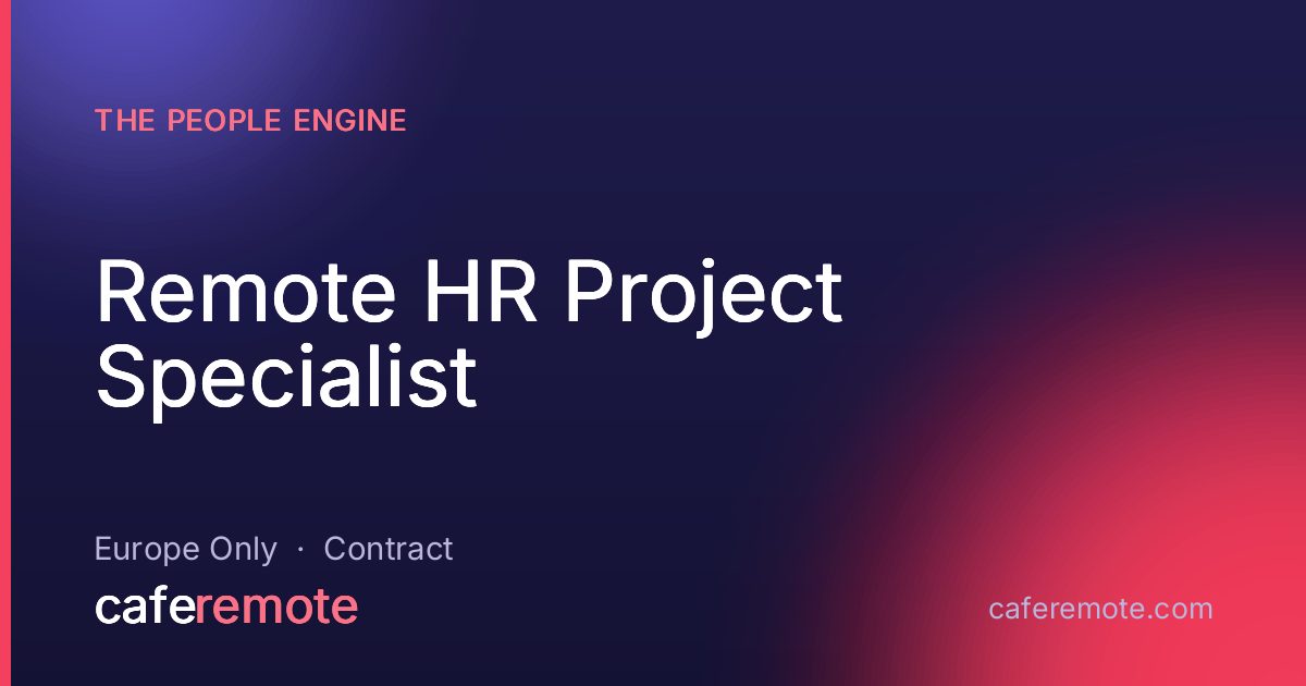 Remote HR Project Specialist at The People Engine — remote job on CafeRemote