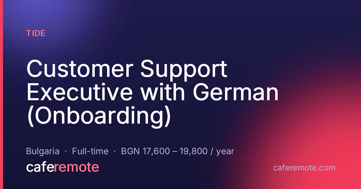 Customer Support Executive with German (Onboarding) at Tide — remote job on CafeRemote
