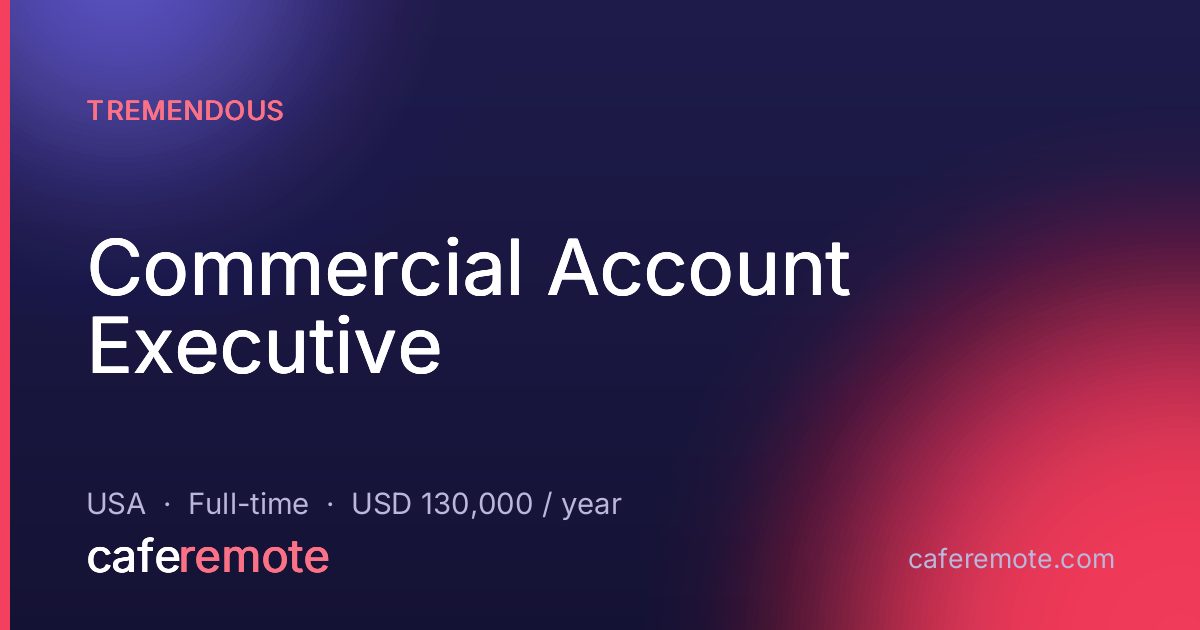 Commercial Account Executive at Tremendous — remote job on CafeRemote