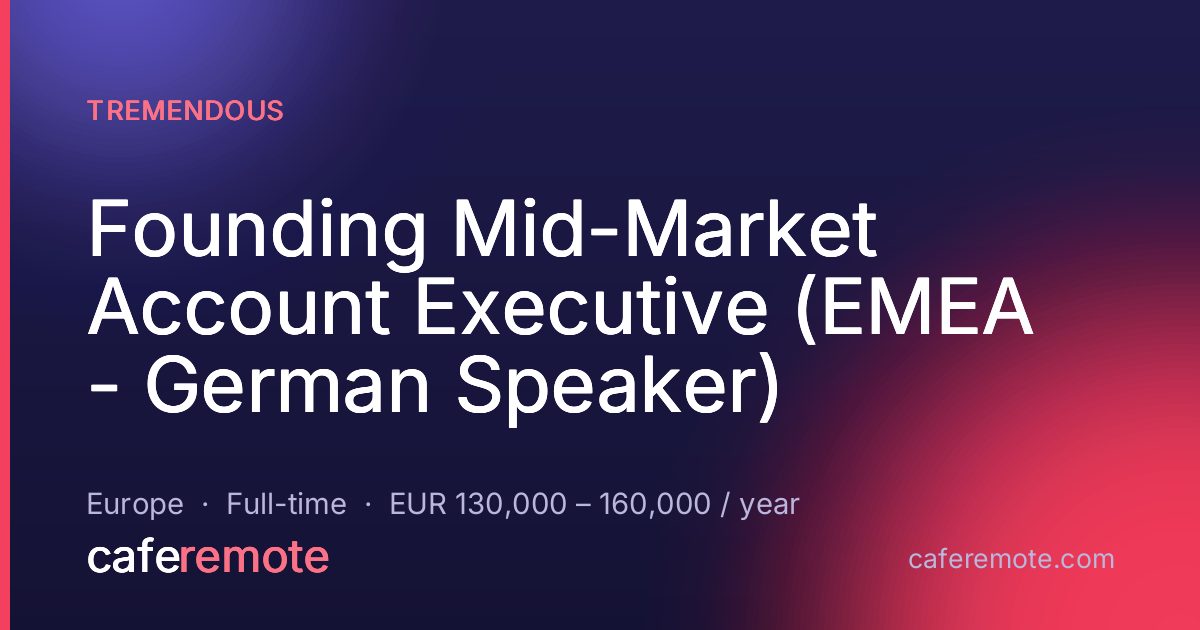 Founding Mid-Market Account Executive (EMEA - German Speaker) at Tremendous — remote job on CafeRemote