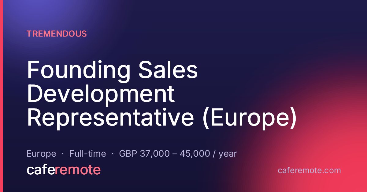 Founding Sales Development Representative (Europe) at Tremendous — remote job on CafeRemote