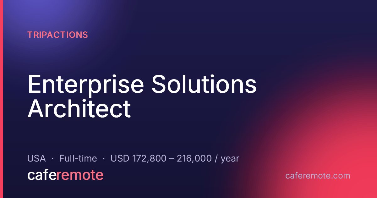 Enterprise Solutions Architect at TripActions — remote job on CafeRemote