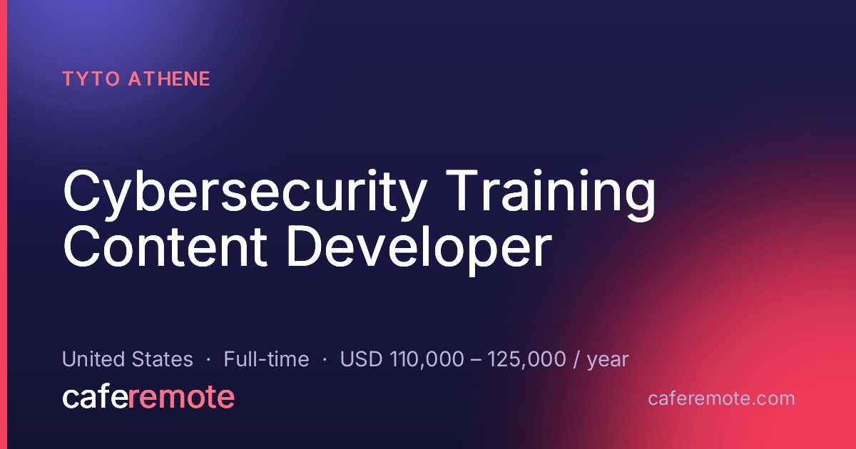 Cybersecurity Training Content Developer at Tyto Athene — remote job on CafeRemote