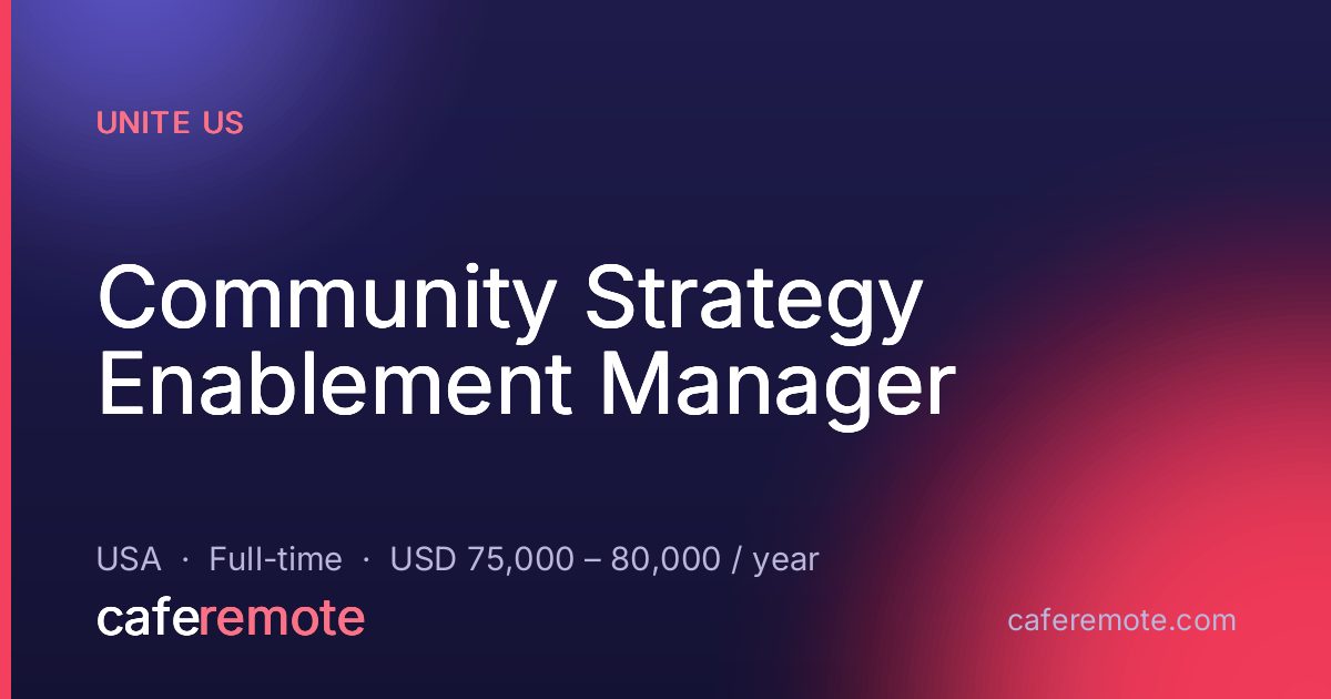 Community Strategy Enablement Manager at Unite Us — remote job on CafeRemote