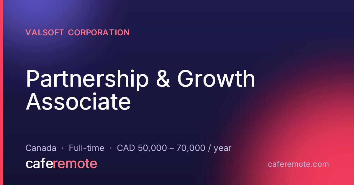 Partnership & Growth Associate at Valsoft Corporation — remote job on CafeRemote