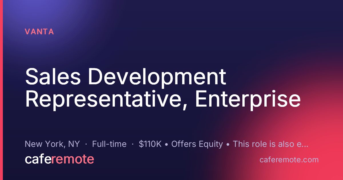 Sales Development Representative, Enterprise at Vanta — remote job on CafeRemote