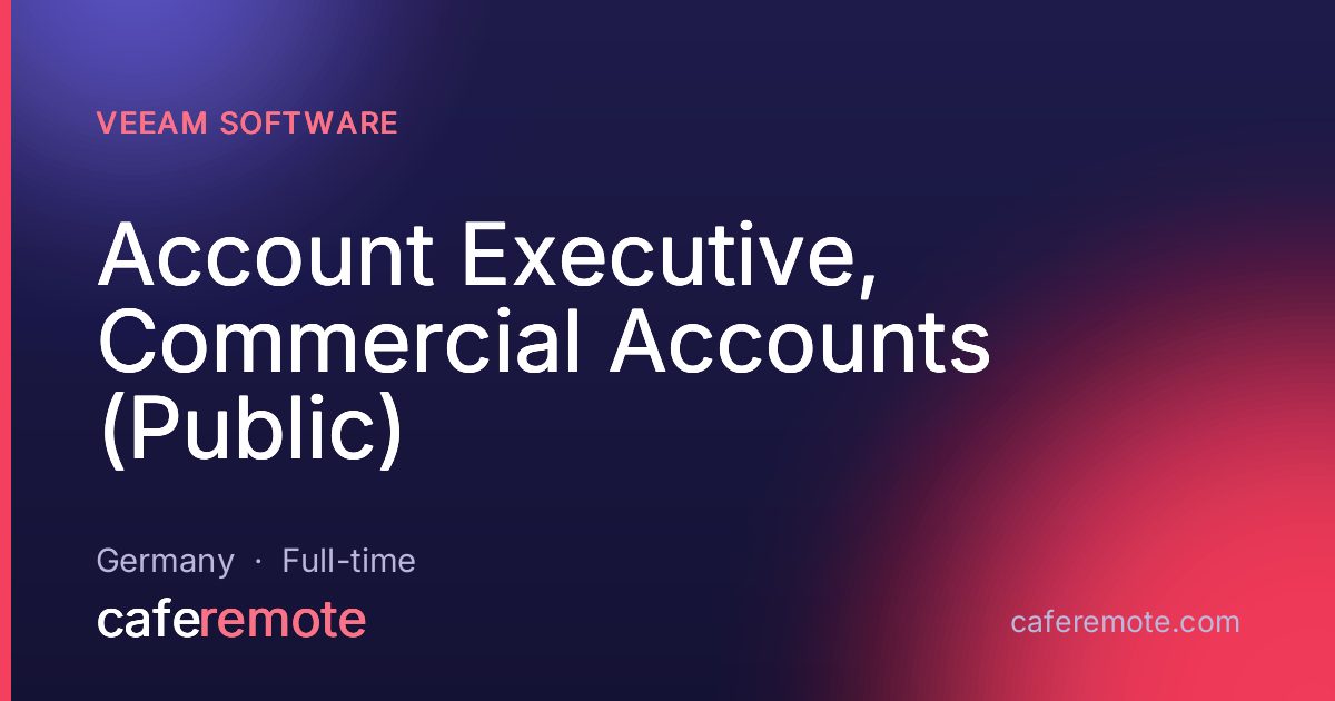 Account Executive, Commercial Accounts (Public) at Veeam Software — remote job on CafeRemote