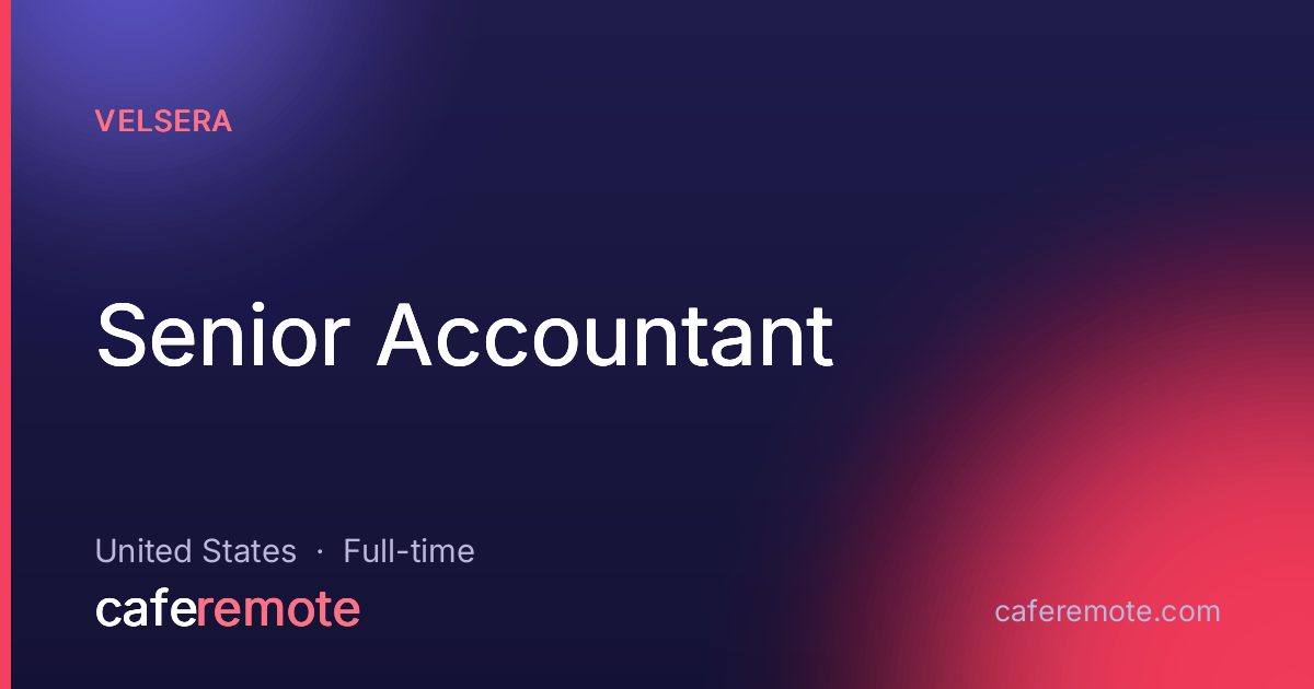Senior Accountant at Velsera — remote job on CafeRemote