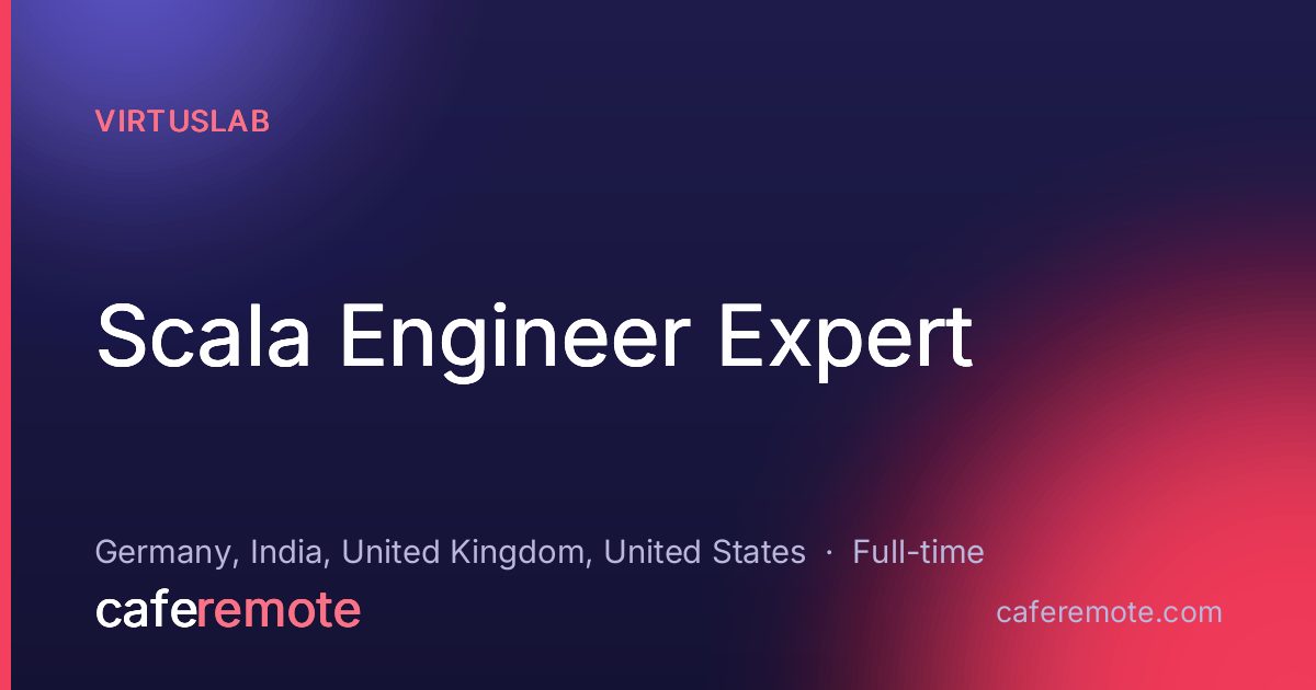 Scala Engineer Expert at VirtusLab — remote job on CafeRemote