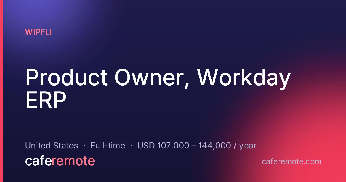 Product Owner, Workday ERP at Wipfli — remote job on CafeRemote