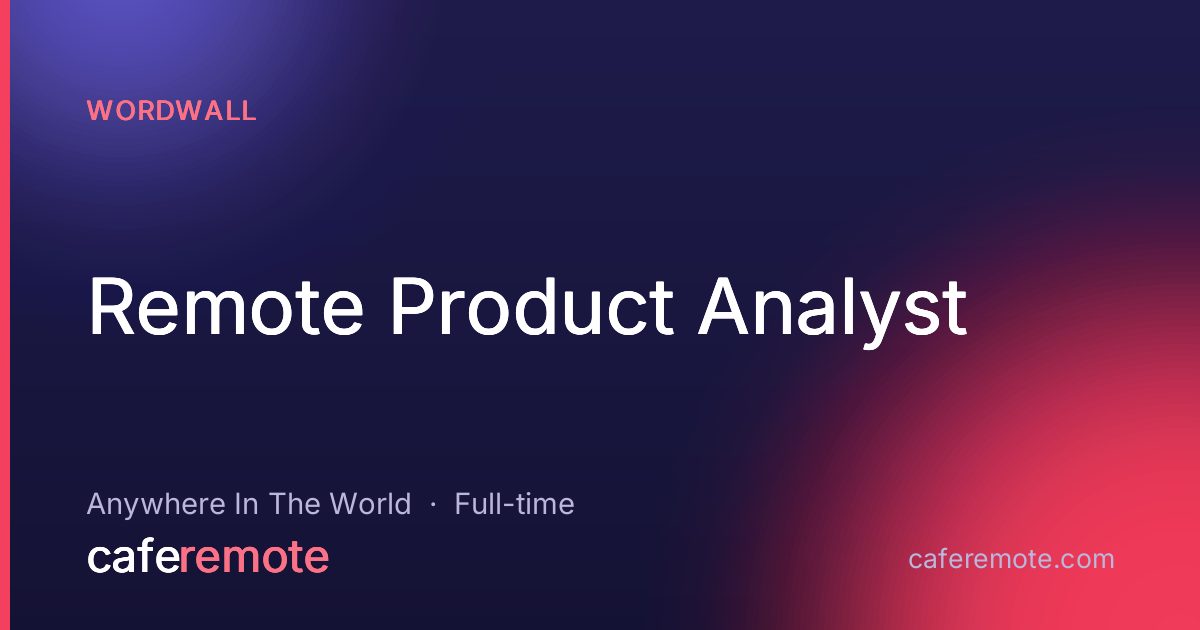 Remote Product Analyst at Wordwall — remote job on CafeRemote