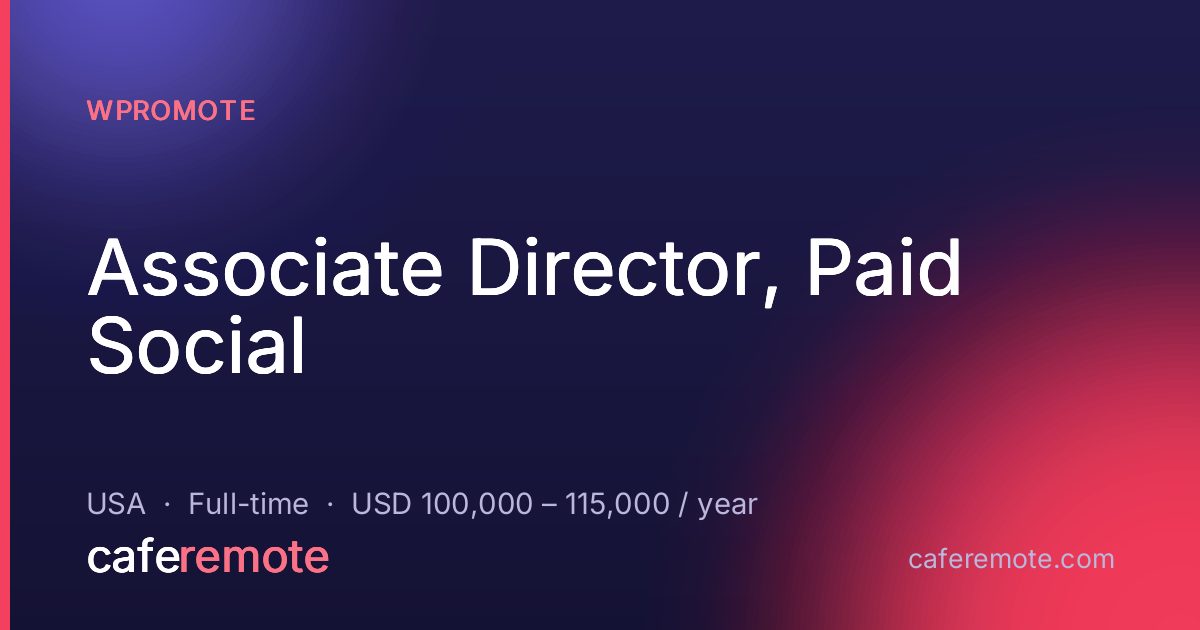 Associate Director, Paid Social at Wpromote — remote job on CafeRemote