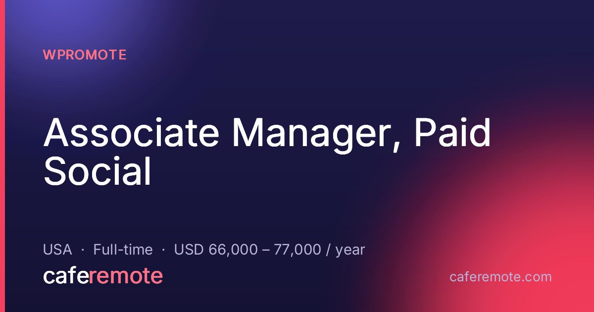 Associate Manager, Paid Social at Wpromote — remote job on CafeRemote