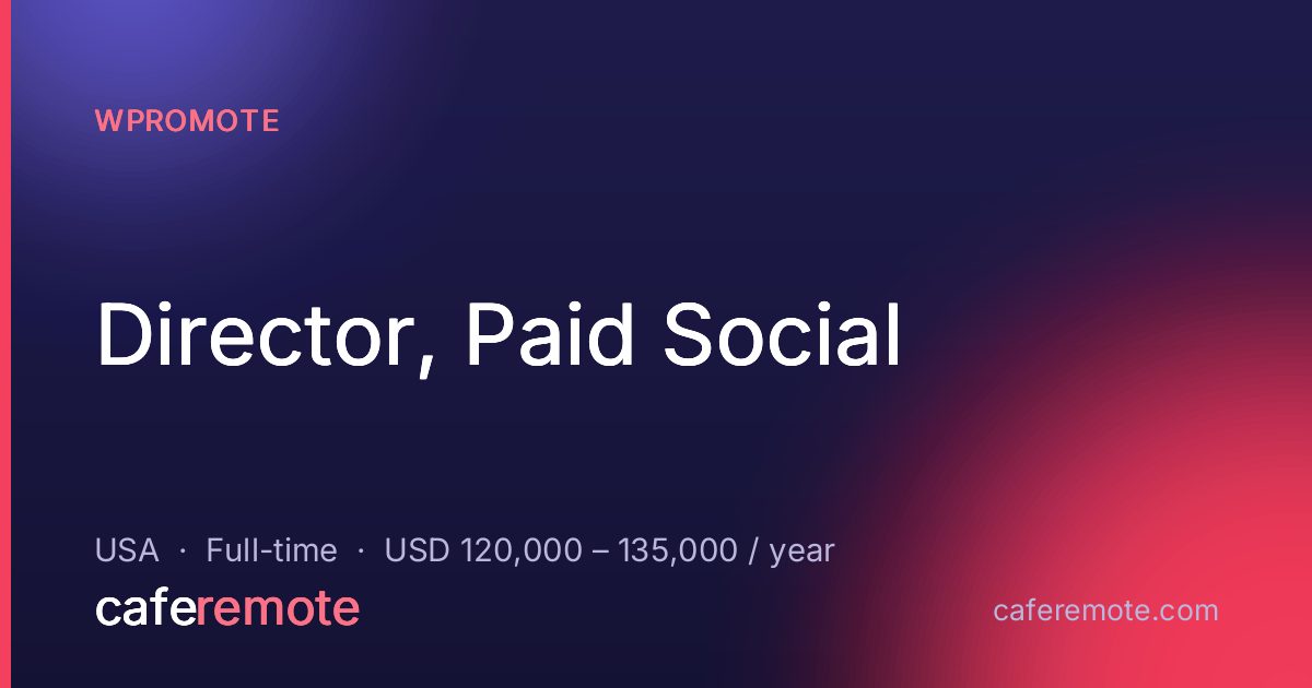 Director, Paid Social at Wpromote — remote job on CafeRemote