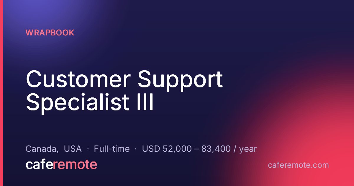 Customer Support Specialist III at Wrapbook — remote job on CafeRemote