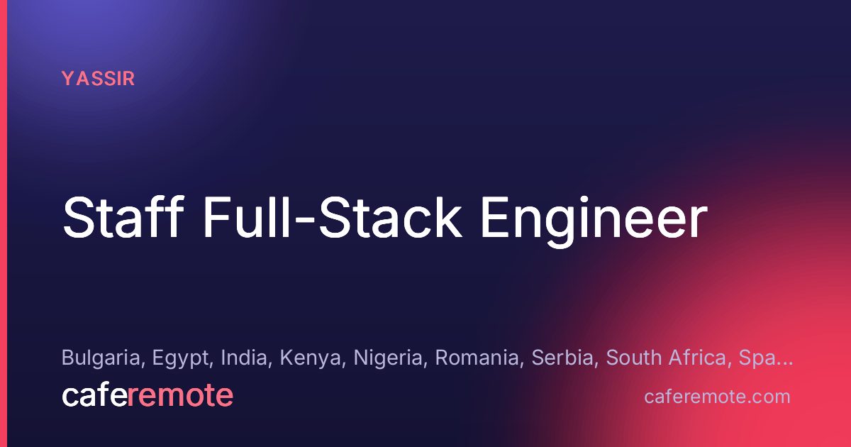 Staff Full-Stack Engineer at Yassir — remote job on CafeRemote